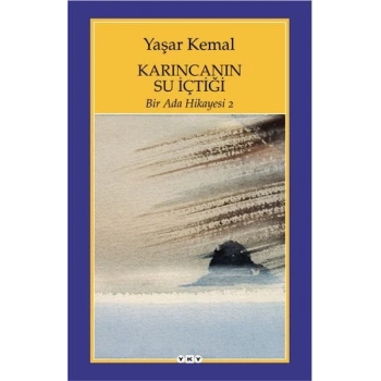 Karıncanın Su İçtiği - Yaşar Kemal - Yapı Kredi Yayınları