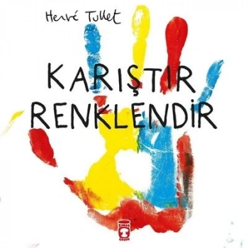 KARIŞTIR RENKLENDİR-HERVE TULLET-TİMAŞ YAYINLARI