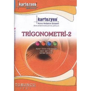 KARTEZYEN YAYINLARI TRİGONOMETRİ - 2 TURUNCU SERİSİ