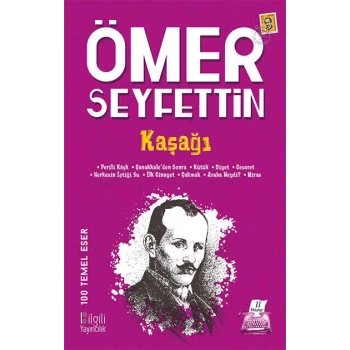 Kaşağı - Ömer Seyfettin -Bilgili Yayınları