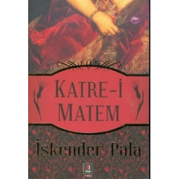 Katre- i Matem - İskender Pala - Kapı Yayınları