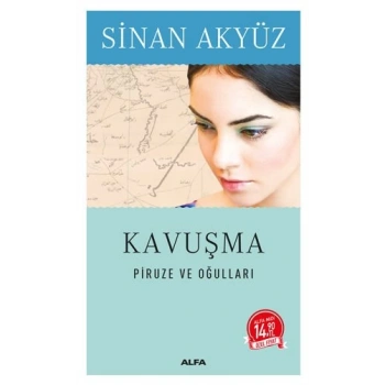 Kavuşma-Piruze ve Oğulları - Sinan Akyüz - Alfa Yayınları