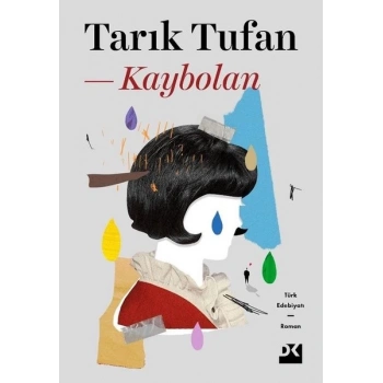 KAYBOLAN - TARIK TUFAN - DOĞAN KİTAP