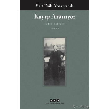 Kayıp Aranıyor-Sait Faik Abasıyanık-Yapı Kredi Yayınları
