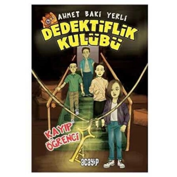 Kayıp Öğrenci-Ahmet Baki Yerli-Acayipkitap Yayınları