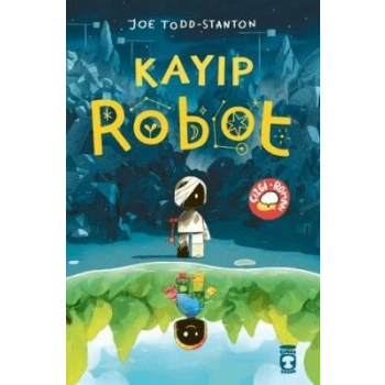 Kayıp Robot- Joe-todd Stanton-Timaş Çocuk