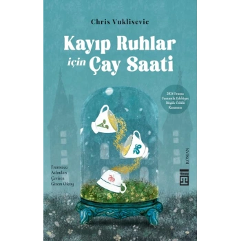 Kayıp Ruhlar İçin Çay Saati-Chris Vuklisevic-Timaş Yayınları