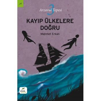 KAYIP ÜLKELERE DOĞRU - MEHMET ERKAN - ELMA YAYINLARI