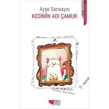 Kedimin Adı Çamur - Ayşe Sarısayın - Can Yayınları