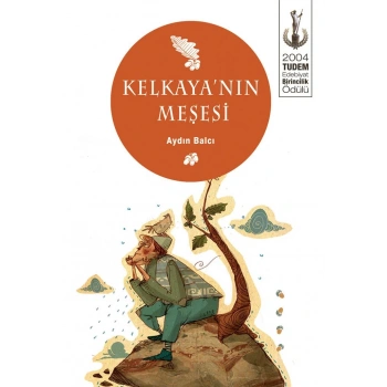 Kelkaya’nın Meşesi - Aydın Balcı - Tudem Yayınları