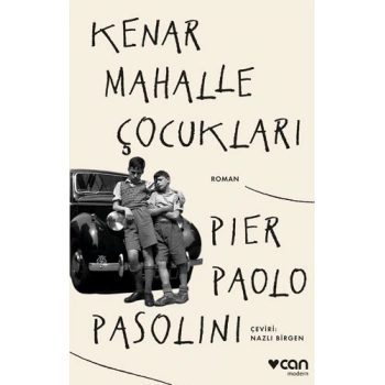Kenar Mahalle Çocukları - Pier Paolo Pasolini - Can Yayınları