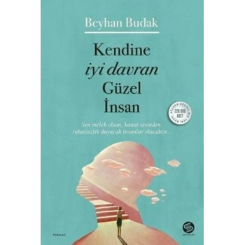 Kendine İyi Davran Güzel İnsan - Beyhan Budak - Sahi Kitap
