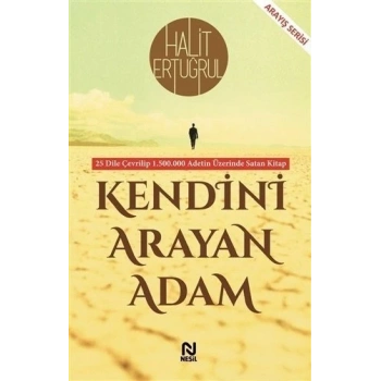Kendini Arayan Adam - Halit Ertuğrul - Nesil Yayınları