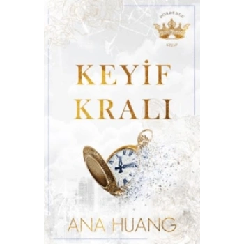 Keyif Kralı-Ana Huang-Martı Yayınları