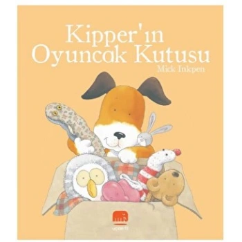 Kipperin Oyuncak Kutusu - Mick Inkpen - Uçan Fil Yayınları