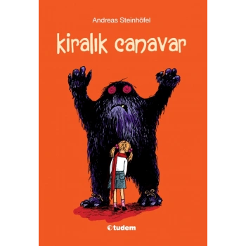 Kiralık Canavar - Andreas Steinhöfel - Tudem Yayınları