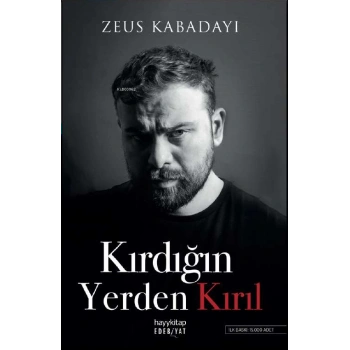 Kırdığın Yerden Kırıl - Zeus Kabadayı - Hayykitap Yayınları