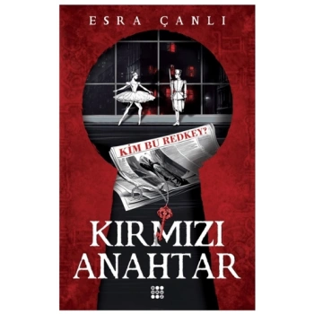 Kırmızı Anahtar 1 - Esra Çanlı - Dokuz Yayınları