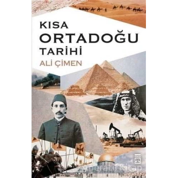 KISA ORTADOĞU TARİHİ - ALİ ÇİMEN - TİMAŞ YAYINLARI