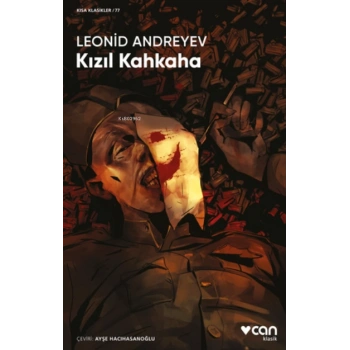 Kızıl Kahkaha (Kısa Klasik) - Leonid Andreyev - Can Yayınları