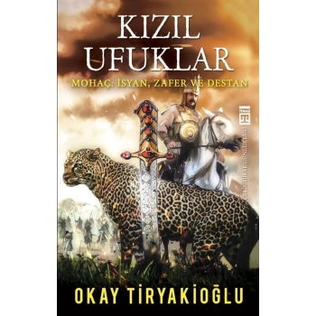 Kızıl Ufuklar - Okay Tiryakioğlu - Timaş Yayınları