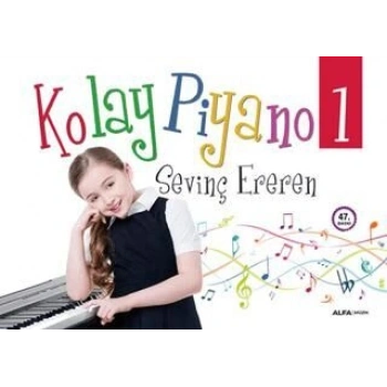 Kolay Piyano 1-Sevinç Ereren-Alfa Yayınları