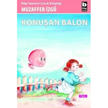Konuşan Balon - Muzaffer İzgü - Bilgi Yayınevi