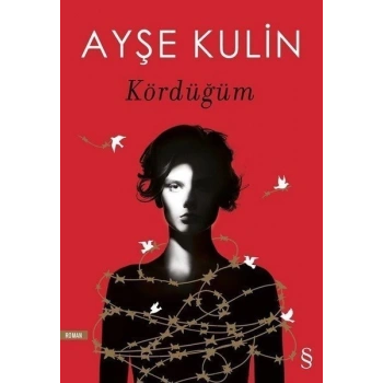 Kördüğüm - Ayşe Kulin - Everest Yayınları