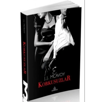 Korkusuzlar (Ciltsiz) - J.J. McAvoy - Ephesus Yayınları