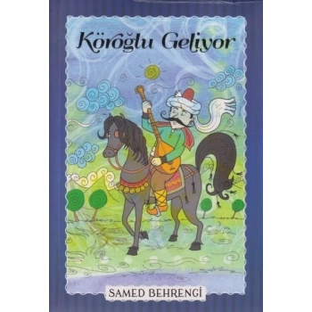 Köroğlu GeliyorSamed Behrengi Dizisi-Samed Behrengi-Parıltı Yayınları