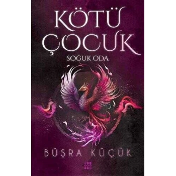 Kötü Çocuk 3-Soğuk Oda-Büşra Küçük(Karton Kapak)-Dokuz Yayınları