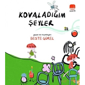Kovaladığım Şeyler - Beste Gürel - Uçan Fil Yayınları