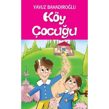 Köy Çocuğu - Yavuz Bahadıroğlu - Nesil Yayınları