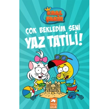 Kral Şakir 11:Çok Bekledim Seni Yaz Tatili - Varol Yaşaroğlu - Eksik Parça Yayınları