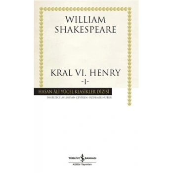 Kral VI. Henry-1 (Karton Kapak) - William Shakespeare - İş Bankası Kültür Yayınları