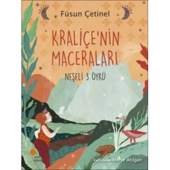Kraliçenin Maceraları - Füsun Çetinel - Günışığı Kitaplığı