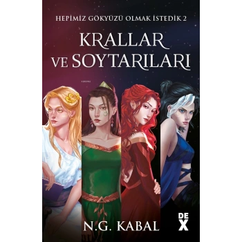 Krallar ve Soytarıları- N.G.Kabal - Dex Yayınları