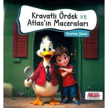Kravatlı Ördek ve Atlasın Maceraları - Ankara Kitap Merkezi