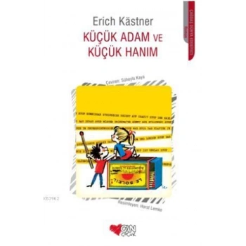 KÜÇÜK ADAM VE KÜÇÜK HANIM -ERİCH KASTNER-CAN YAYINLARI