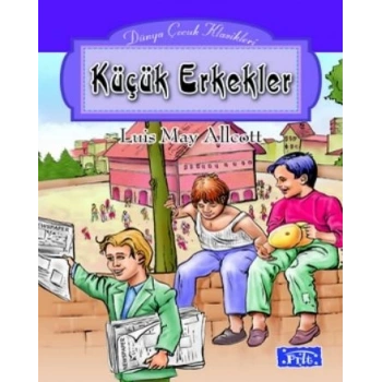 Küçük Erkekler - Louisa May Alcott - Parıltı Yayınları