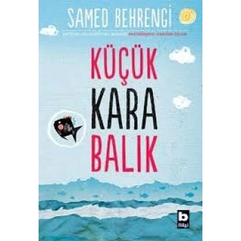 Küçük Karabalık - Samed Behrengi - Bilgi Yayınları