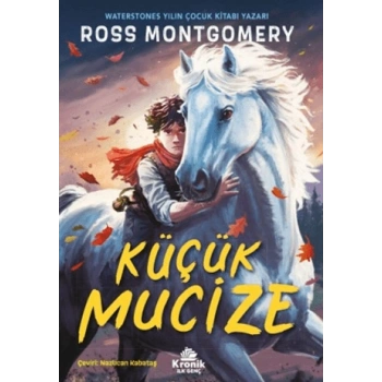 Küçük Mucize-Ross Montgomery- Kronik İlk Genç