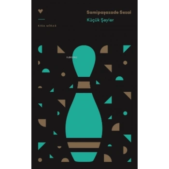 Küçük Şeyler-Samipaşazade Sezai-Can Yayınları