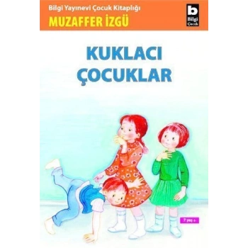 Kuklacı Çocuklar - Muzaffer İzgü - Bilgi Yayınevi
