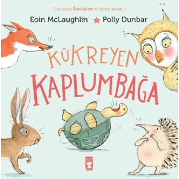 Kükreyen Kaplumbağa- Eoin McLaughlin-Timaş Çocuk