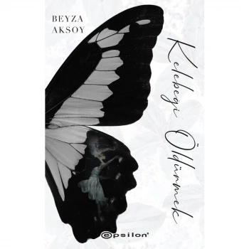 Kül Kelebek - Beyza Aksoy - Epsilon Yayınları