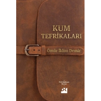 Kum Tefrikaları-Ömür İklim Demir-Doğan Kitap