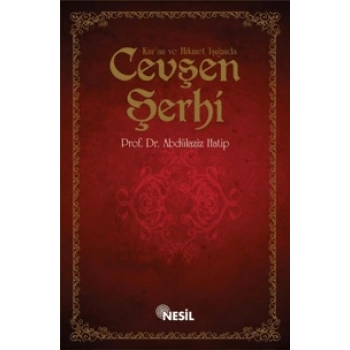 Kuran ve Hikmet Işığında Cevşen Şerhi - Nesil Yayınları