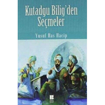 Kutadgu Bilig - Yusuf Has Hacib - Bilge Kültür Sanat Yayınları