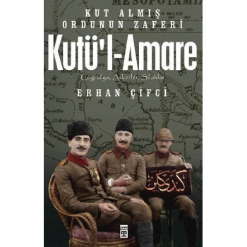 Kutü’l-Amare - Erhan Çifci - Timaş Yayınları